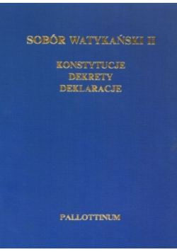 Sobór watykański II konstrukcje dekrety deklaracje