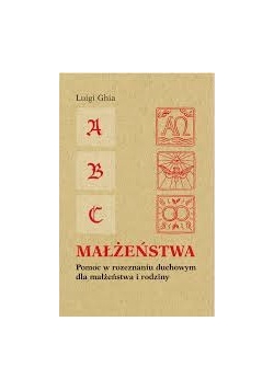 Małżeństwa pomoc w rozeznaniu duchowym  dla małżeństwa i rodziny