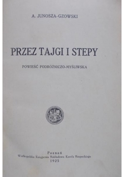 Przez tajgi i stepy, 1925