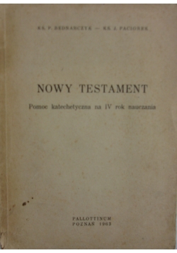 Nowy Testament - Pomoc katechetyczna na IV rok nauczania