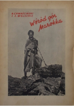 Wśród gór Marokka, 1935r.