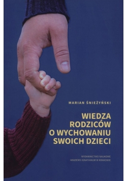 Wiedza rodziców o wychowaniu swoich dzieci