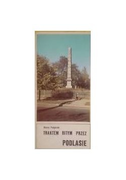 Traktem bitym przez Podlasie