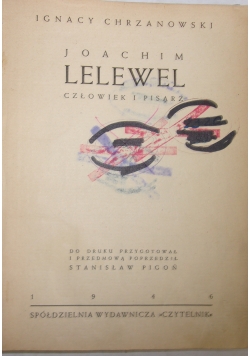 Joachim Lelewel człowiek i pisarz, 1946 r.