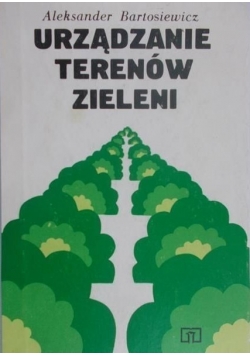 Urządzanie terenów zieleni
