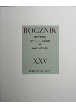 Rocznik Muzeum Narodowego w Warszawie XXV
