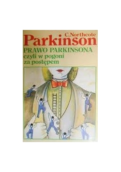 Prawo Parkinsona czyli w pogoni za postępem