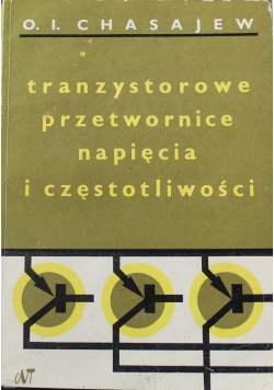 Tranzystorowe przetwornice napięcia i częstotliwości
