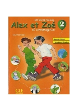 Alex Et Zoe 2 Methode de francais Nouvelle ed. CLE