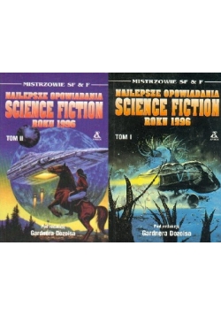 Najlepsze opowiadania science fiction roku 1996 - Tom I - II