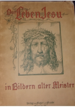 Das leben Jesu in Bildern alter Meister, 1920 r.