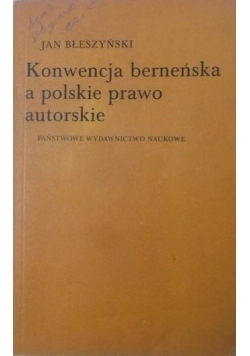 Konwersacja berneńska a polskie prawo autorskie