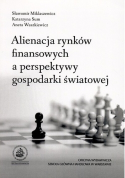 Aliencja rynków finansowych a perspektywy gospodarki światowej