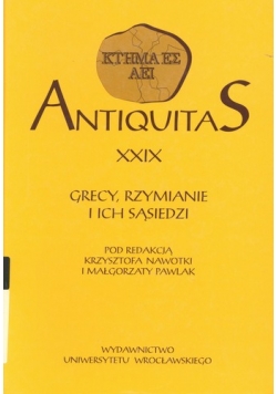 Antiquitas XXIX.Grecy, Rzymianie i ich sąsiedzi