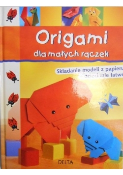 Origami dla małych rączek
