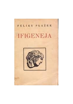 Ifigeneja, 1937 r.