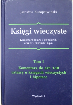 Księgi wieczyste Tom I + autograf Kuropatwiński
