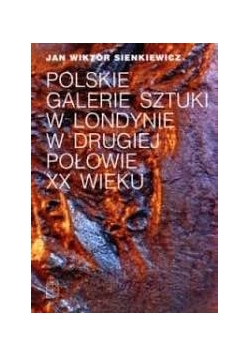 Polskie galerie sztuki w Londynie w drugiej połowie XX wieku