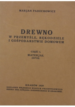 Drewno w przemyśle, rękodziele i gospodarstwie domowem, 1929 r.