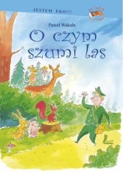 O czym szumi las