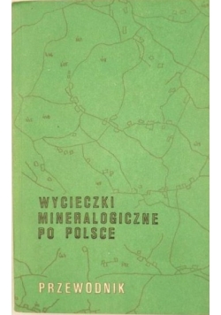 Wycieczki mineralogiczne po Polsce
