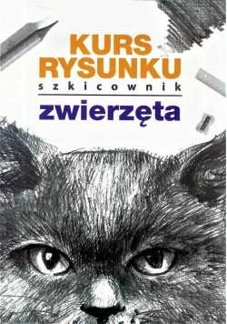 Kurs rysunku. Szkicownik. Zwierzęta