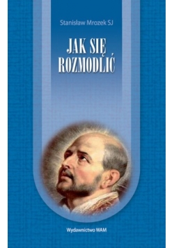 Jak się rozmodlić?