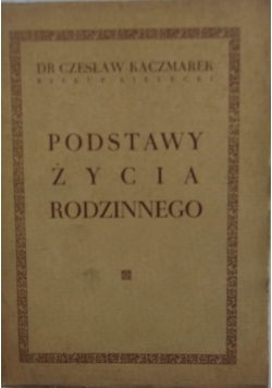 Podstawy życia rodzinnego, 1947 r.
