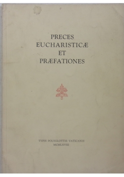Preces Eucharisticae et Praefationes