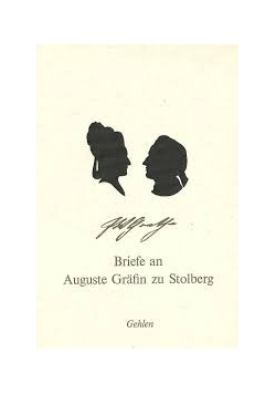 Briefe an Auguste Grafin zu Stolberg