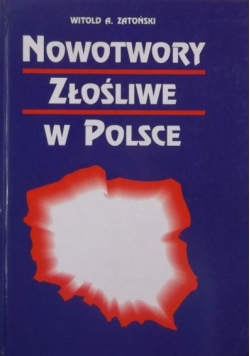 Nowotwory złośliwe w Polsce