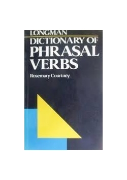 Longman Dictionary of Phrasal Verbs