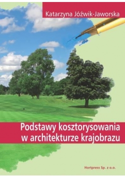 Podstawy kosztorysowania w architekturze krajob...
