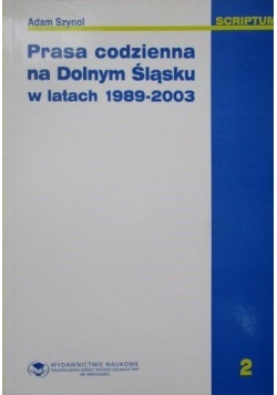 Prasa codzienna na Dolnym Śląsku w latach 1989-2003