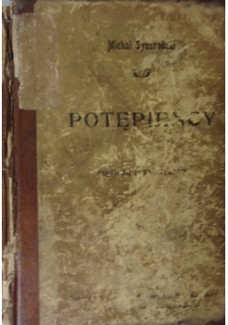 Potępieńcy ,1904r.