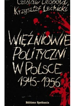 Więźniowie polityczni w Polsce 1945  1956