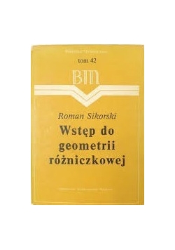 Wstęp do geometrii różniczkowej, tom 42