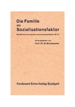 Die Familie als sozialisatuionsfaktor