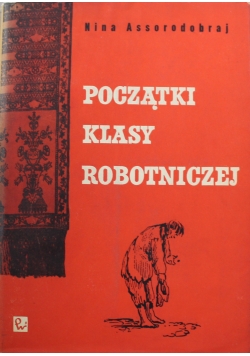 Początek klasy robotniczej