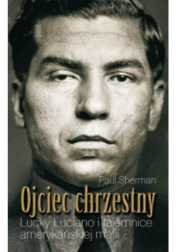 Ojciec Chrzestny Lucky Lucciano i tajemnice