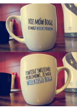 Kubek Nie mów Bogu, że masz wielki problem