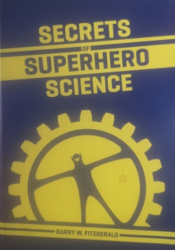 Secrets of Superhero Science