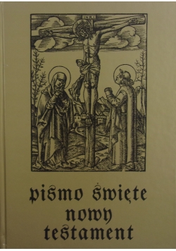 Pismo Święte -Nowego Testamentu