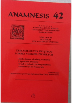 Anamnesis 42.Zesłanie Ducha Świętego i okres niedziel zwykłych
