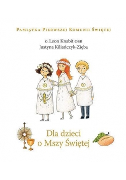 Dla dzieci o Mszy Świętej w.2016