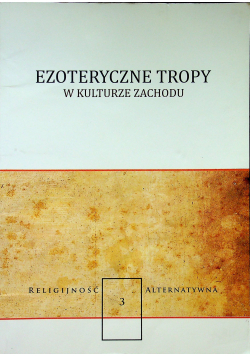 Ezoteryczne tropy w kulturze zachodu