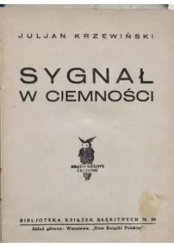 Sygnał w ciemności, 1931 r.
