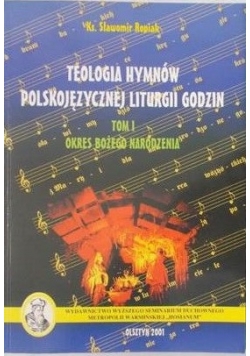 Teologia hymnów polskojęzycznej liturgii godzin, t. I i II