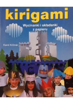Kirigami  wycinanki i składanki z papieru