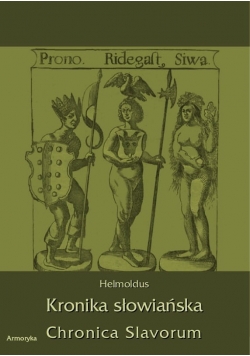 Kronika Słowiańska  Chronica Slavorum Reprint 1862r